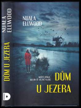 Nuala Ellwood: Dům u jezera