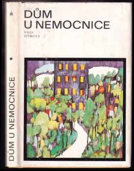 Dům u nemocnice : Až bude padat hvězda - Valja Stýblová (1987, Albatros) - ID: 2218546