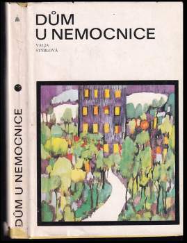 Valja Stýblová: Dům u nemocnice