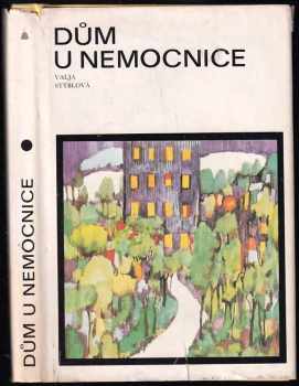 Dům u nemocnice - Valja Stýblová (1981, Albatros) - ID: 833657