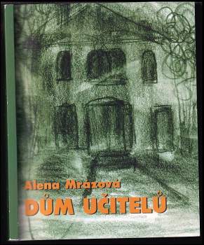 Dům učitelů ; Vzkaz po Elfi Nitche
