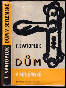 T Svatopluk: Dům v Betlémské