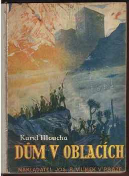 Karel Hloucha: Dům v oblacích