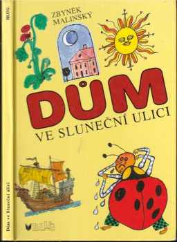 Zbyněk Malinský: Dům ve Sluneční ulici