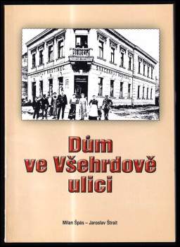 Jaroslav Štrait: Dům ve Všehrdově ulici