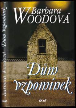 Barbara Wood: Dům vzpomínek