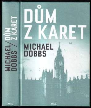 Dům z karet - Michael Dobbs (2017, Argo) - ID: 776059