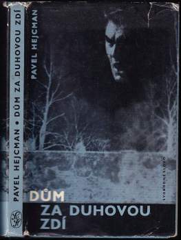 Pavel Hejcman: Dům za duhovou zdí