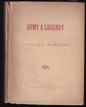 Dumy a legendy Otakara Mokrého