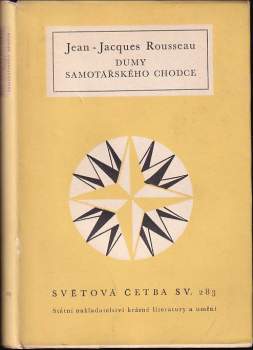 Jean-Jacques Rousseau: Dumy samotářského chodce