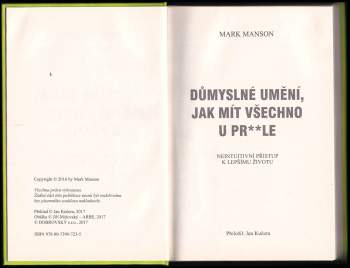 Mark Manson: Důmyslné umění, jak mít všechno u pr**le