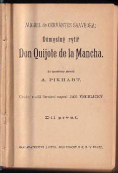 Jaroslav Vrchlický: Důmyslný rytíř Don Quijote de la Mancha 1 - 2 KOMPLET