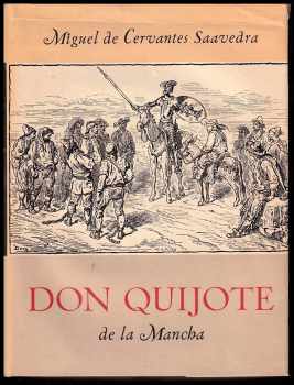 Miguel de Cervantes Saavedra: Důmyslný rytíř Don Quijote de la Mancha - Díl 1 + 2 - KOMPLETNÍ