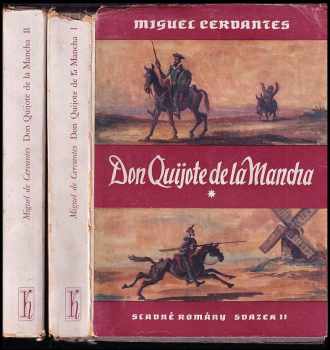 Důmyslný rytíř Don Quijote de la Mancha : Díl 1-2 - Miguel de Cervantes Saavedra, Miguel de Cervantes Saavedra, Miguel de Cervantes Saavedra (1947, Nakladatelství Rudolfa Kmocha) - ID: 787692