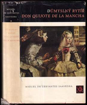 Miguel de Cervantes Saavedra: Důmyslný rytíř Don Quijote de la Mancha