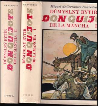 Miguel de Cervantes Saavedra: Důmyslný rytíř don Quijote de la Mancha
