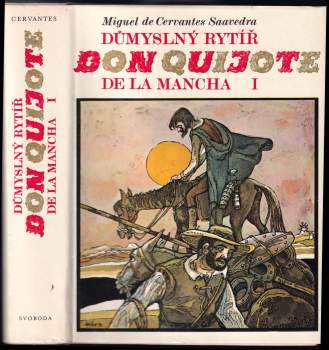 Miguel de Cervantes Saavedra: Důmyslný rytíř Don Quijote de la Mancha