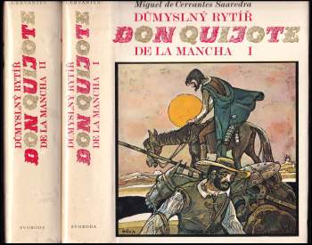 Miguel de Cervantes Saavedra: Důmyslný rytíř Don Quijote de la Mancha