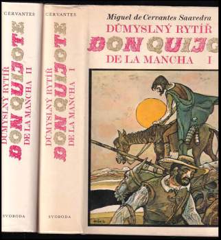 Miguel de Cervantes Saavedra: Důmyslný rytíř Don Quijote de la Mancha