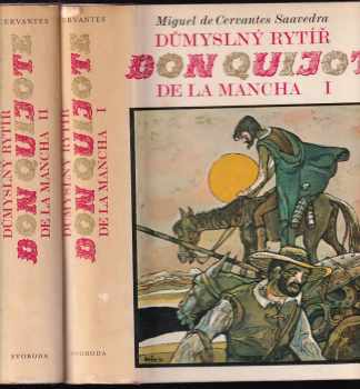 Miguel de Cervantes Saavedra: Důmyslný rytíř Don Quijote de la Mancha