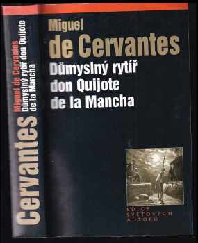 Miguel de Cervantes Saavedra: Důmyslný rytíř don Quijote de la Mancha