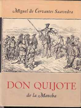 Miguel de Cervantes Saavedra: Důmyslný rytíř Don Quijote de la Mancha : Díl 1-2