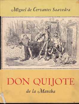 Miguel de Cervantes Saavedra: Důmyslný rytíř Don Quijote de la Mancha
