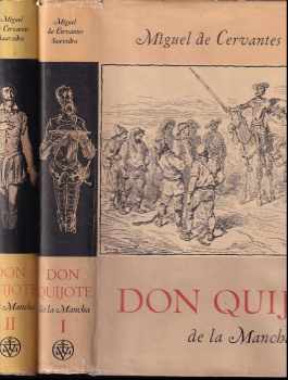 Důmyslný rytíř Don Quijote de la Mancha : Díl 1-2 - Miguel de Cervantes Saavedra, Miguel de Cervantes Saavedra, Miguel de Cervantes Saavedra (1952, Vyšehrad) - ID: 725628