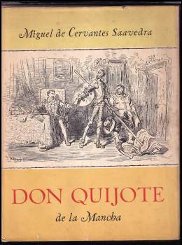 Miguel de Cervantes Saavedra: Důmyslný rytíř Don Quijote de la Mancha