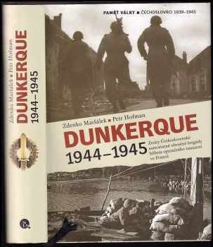 Zdenko Maršálek: Dunkerque 1944-1945