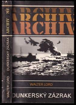 Walter Lord: Dunkerský zázrak