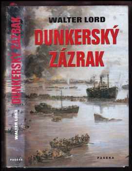 Walter Lord: Dunkerský zázrak