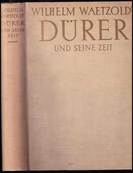 Dürer und seine Zeit