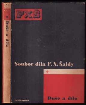 F. X Šalda: Duše a dílo - podobizny a medailony