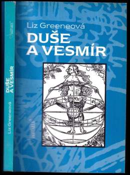 Liz Greene: Duše a vesmír