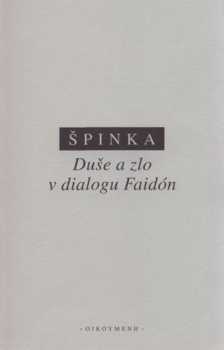 Duše a zlo v dialogu Faidón