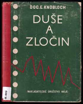 Edward Knobloch: Duše a zločin