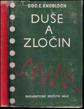 Edward Knobloch: Duše a zločin