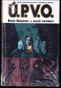 Ú.P.V.O. Úřad paranormálního výzkumu a obrany : 2. - Duše Benátek a další povídky - Michael Mignola (2013, Martin Trojan - 3-JAN) - ID: 1728610