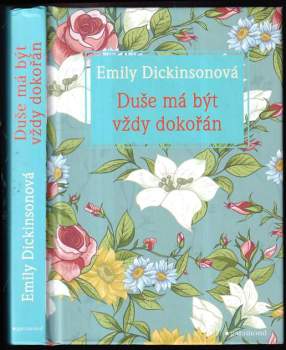 Emily Dickinson: Duše má být vždy dokořán