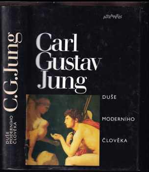 Carl Gustav Jung: Duše moderního člověka