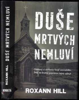 Roxann Hill: Duše mrtvých nemluví