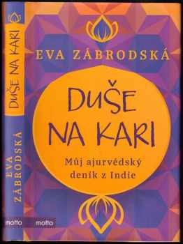 Duše na kari : můj ajurvédský deník z Indie - Eva Zábrodská (2020, Motto) - ID: 603895
