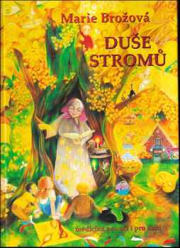 Marie Brožová: Duše stromů
