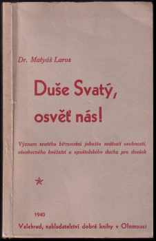 Matthias Laros: Duše Svatý, osvěť nás!