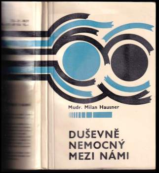 Duševně nemocný mezi námi