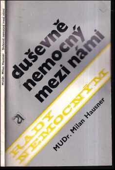 Duševně nemocný mezi námi