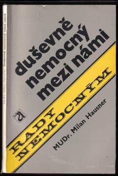 Duševně nemocný mezi námi
