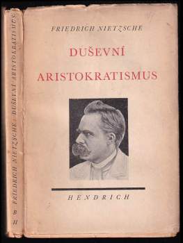 Friedrich Nietzsche: Duševní aristokratismus