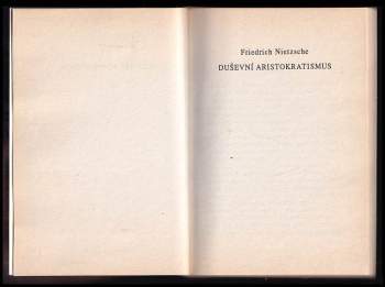 Friedrich Nietzsche: Duševní aristokratismus